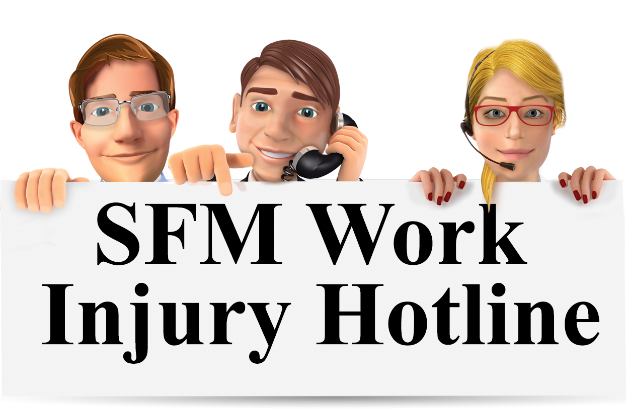 What happens when I call the SFM Work Injury Hotline