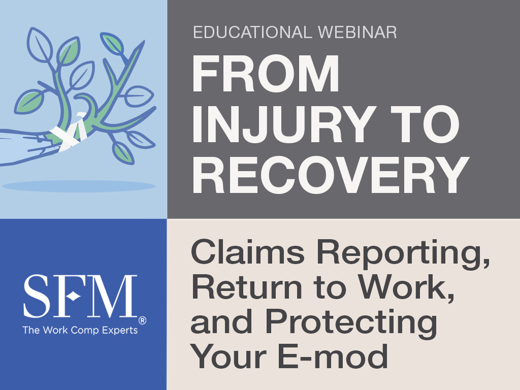 Next SFM webinar to focus on work comp path from injury to recovery