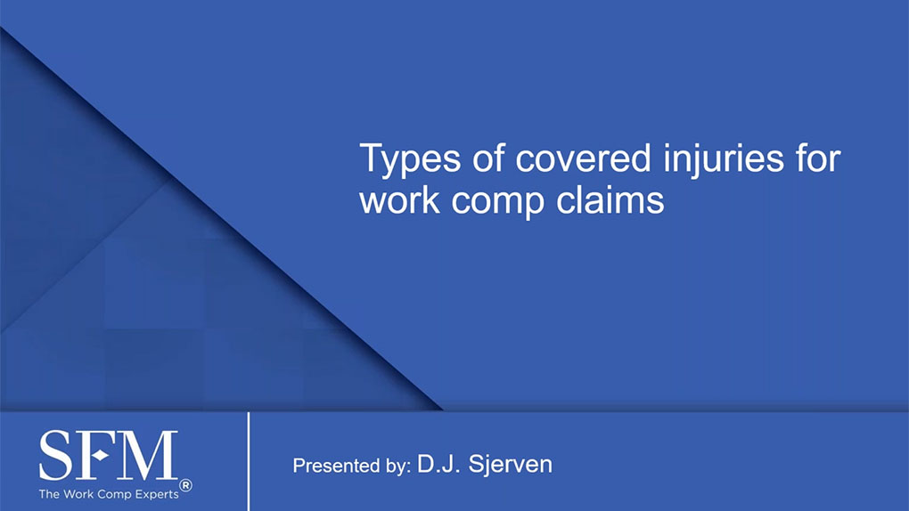 Types of covered injuries for work comp claims webinar still shot