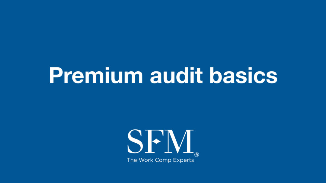 Premium audit what it is, how to prepare SFM Mutual Insurance